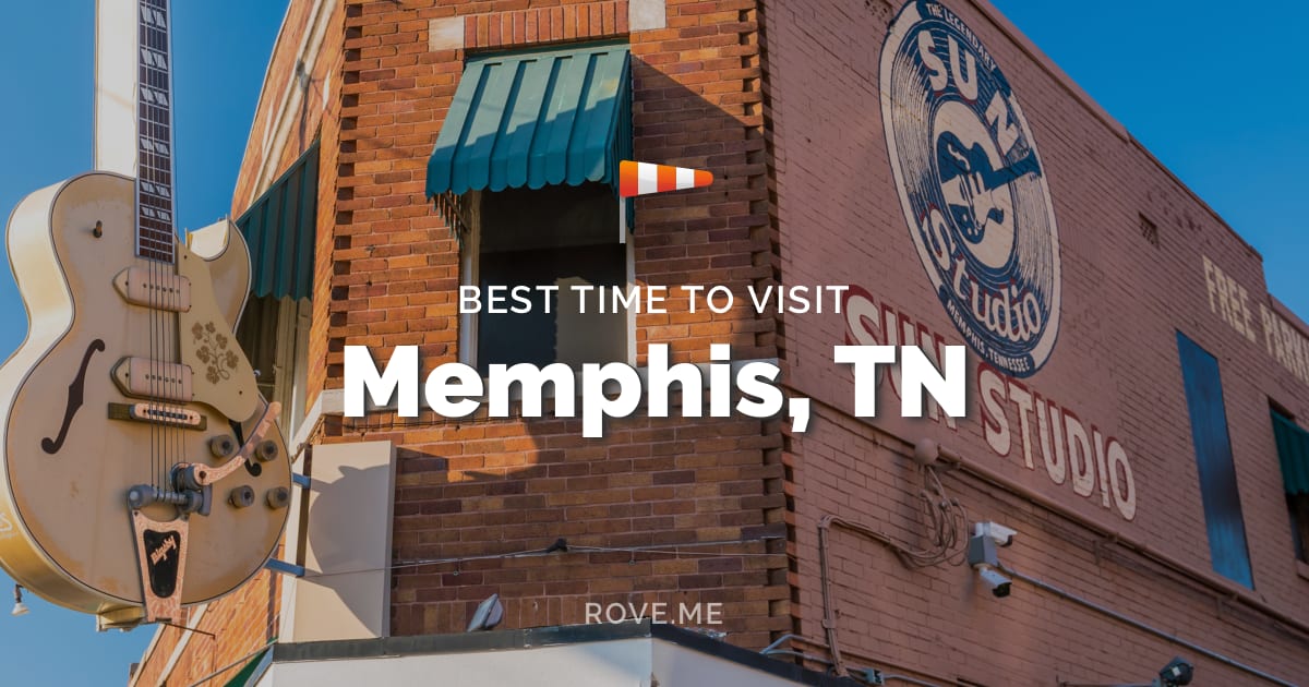 Best Time To Visit Memphis, TN 2024 Weather & Things to Do